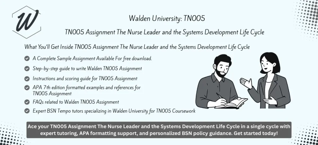 TN005 Assignment The Nurse Leader and the Systems Development Life Cycle